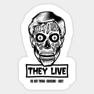 they live Sticker